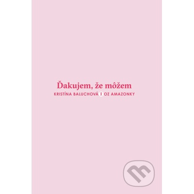 Ďakujem, že môžem