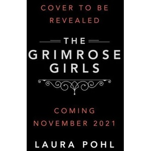 The Grimrose Girls | Laura Pohl (ISBN: 9781728228877)