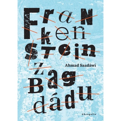 Frankenstein z Bagdádu - Saadáwí Ahmad