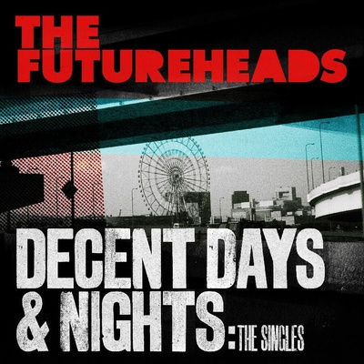 The Futureheads - DECENT DAYS & NIGHTS: THE SINGLES Vinyl