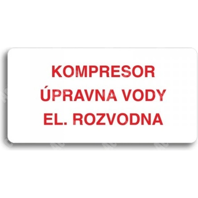 ACCEPT Piktogram KOMPRESOR, ÚPRAVNA VODY, EL. ROZVODNA - bílá tabulka - barevný tisk bez rámečku