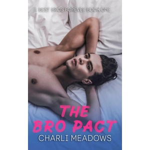The Bro Pact | Charli Meadows (2024)