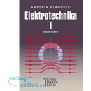 Elektrotechnika I - Antonín Blahovec