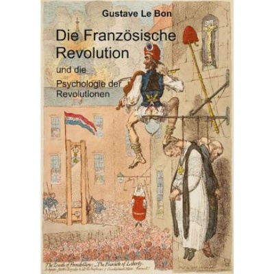 Die Französische Revolution und die Psychologie der Revolutionen