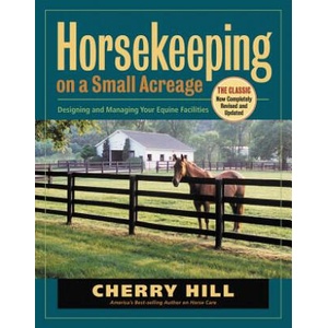 Horsekeeping on a Small Acreage | Cherry Hill (ISBN: 9781580175357)