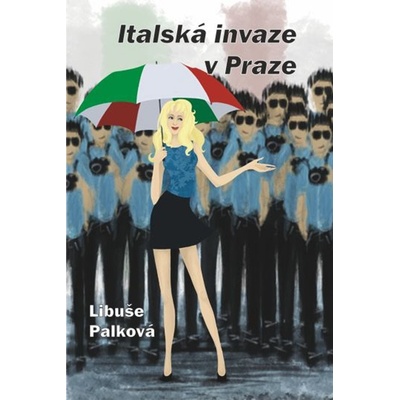 Italská invaze v Praze - Libuše Palková