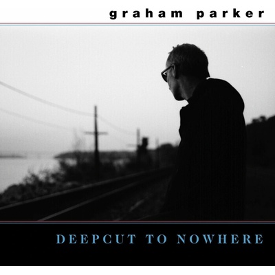 Graham Parker - Deepcut To Nowhere (Reissue) LP + 7"