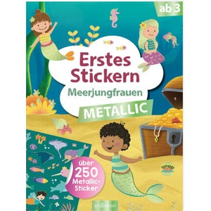 Erstes Stickern Metallic - Meerjungfrauen | Sarah Dietz (ISBN: 9783845858364)
