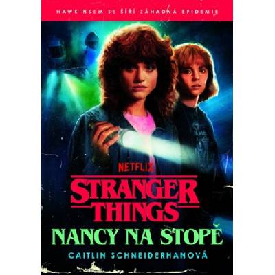 Stranger Things: Nancy na stopě