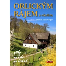 Orlickým rájem a okolím