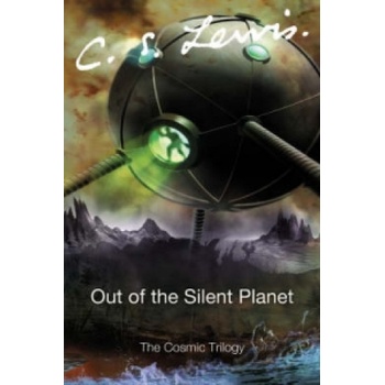 Out of the Silent Planet Lewis C. S.