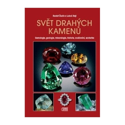 Svět drahých kamenů - Rudolf Ďuďa , Luboš Rejl