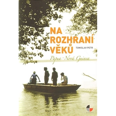 Na rozhraní věků - Tomislav Petr