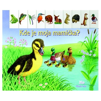 Kde je moja mamička?