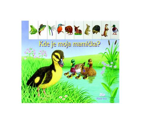 Kde je moja mamička?