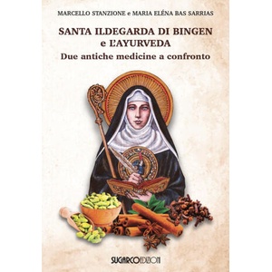 Santa Ildegarda di Bingen e l'ayurveda | Marcello Stanzione (2024)
