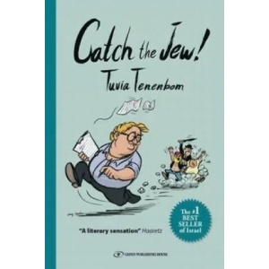 Catch the Jew! | Tuvia Tenenbom (ISBN: 9789652297983)