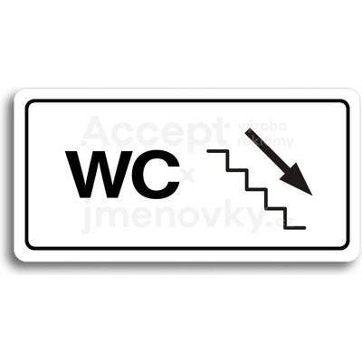 ACCEPT Piktogram WC VPRAVO DOLŮ - bílá tabulka - černý tisk