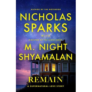 Remain | Nicholas Sparks, M. Night Shyamalan (2025)