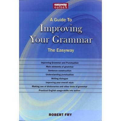 "Guide To Improving Your Grammar" - "The Easyway Revised Edition 2022" ("Fry Robert")(Paperback / softback)