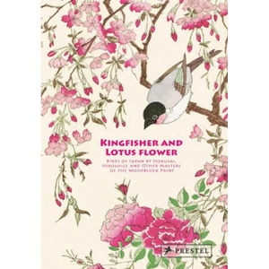 Kingfisher with Lotus Flower | Anne Sefrioui (ISBN: 9783791379388)