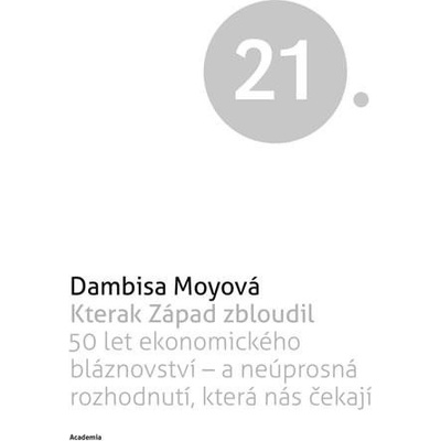Kterak Západ zbloudil Dambisa Moyo