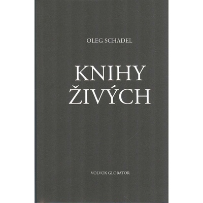 Knihy Živých - Oleg Schadel