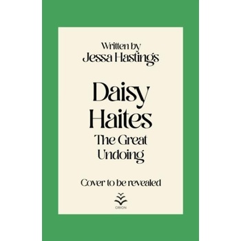 Daisy Haites: The Great Undoing