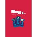 Maybe...