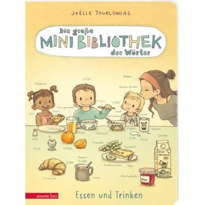 Die große Mini-Bibliothek der Wörter - Essen und Trinken: Pappbilderbuch (Die große Mini-Bibliothek der Wörter) | Joëlle Tourlonias (ISBN: 9783219119923)