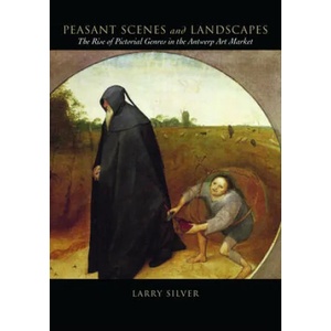 Peasant Scenes and Landscapes | Larry Silver (ISBN: 9780812222111)