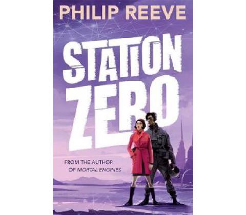 Station Zero Reeve PhilipPaperback / softback