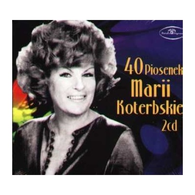 40 Piosenek Marii Koterbskiej CD