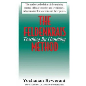 Feldenkrais Method | Yochanan Rywerant (ISBN: 9781591200222)