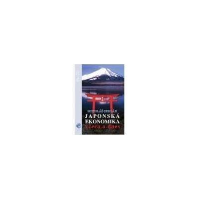 Japonská ekonomika včera a dnes (Mikuláš Sedlák) (