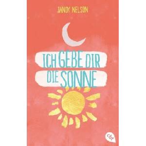 Ich gebe dir die Sonne | Jandy Nelson, Catrin Frischer (ISBN: 9783570312223)