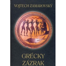 Grécky zázrak - Vojtech Zamarovský
