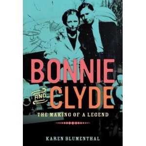 Bonnie And Clyde | KAREN BLUMENTHAL (ISBN: 9780451471222)