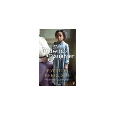 Midwife's Daughter Ferguson Patricia