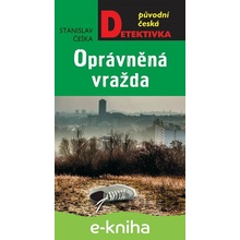 Oprávněná vražda - Stanislav Češka