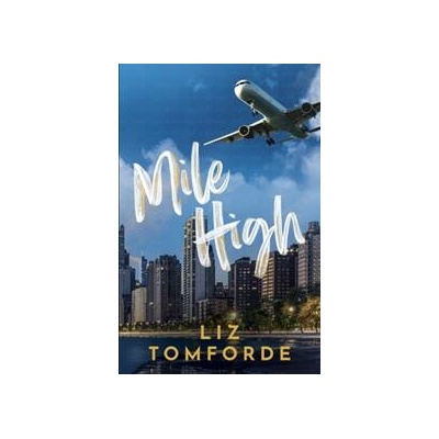 Mile High - Liz Tomforde