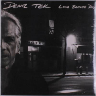 Deniz Tek - Long Before Day (Limited Edition) LP