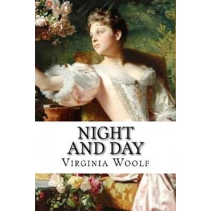 Night and Day Virginia Woolf | Virginia Woolf, Paula Benitez (ISBN: 9781539544876)