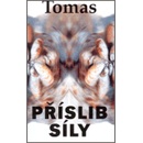 Příslib síly - Tomas