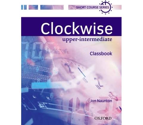 Clockwise Upper Intermediate Classbook