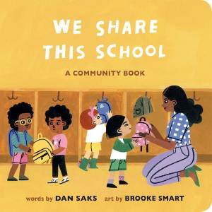 We Share This School: A Community Book (ISBN: 9780593658253)