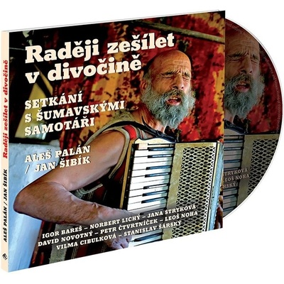 Raději zešílet v divočině
