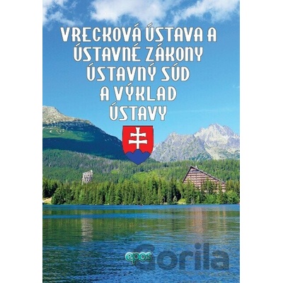 Vrecková ústava a ústavné zákony, ústavný súd a výklad ústavy - Epos