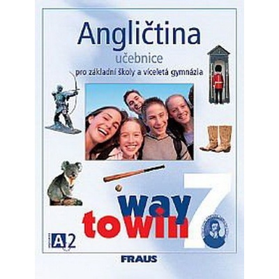 Angličtina 7 Way to Win - Učebnice - Betáková L.,Dvořáková K.