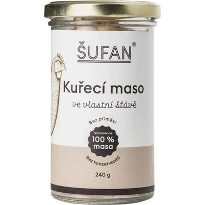 Šufan Kuřecí Maso Ve Vlastní Šťávě 240 g